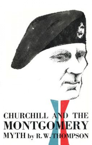 Churchill and the Montgomery Myth