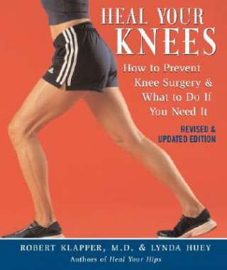 Heal Your Knees (Lynda Huey)(Miękka)