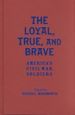 Loyal, True and Brave