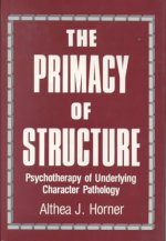Primacy of Structure