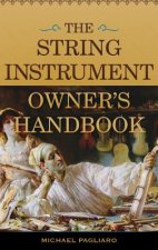 String Instrument Owner's Handbook