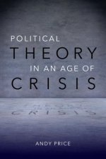 Political Theory in an Age of Crisis