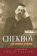 Chekhov, the Hidden Ground