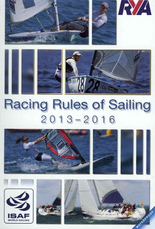 RYA The Racing Rules of Sailing 2013 - 2016