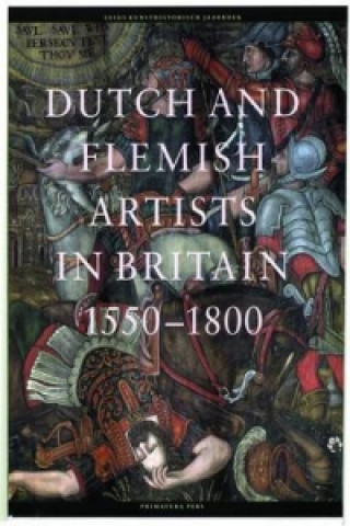 Dutch & Flemish Artists in Britain 1550-1800