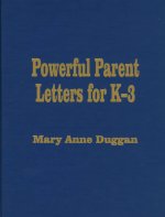 Powerful Parent Letters for K-3