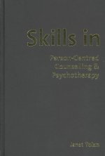 Skills in Person-centred Counselling and Psychotherapy