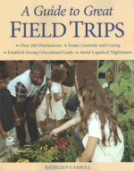 Guide to Great Field Trips