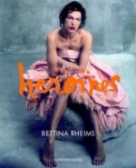 Bettina Rheims: Heroines