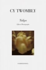 Cy Twombly: Tulips