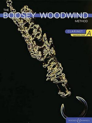 Boosey Woodwind Method Clarinet Repertoire Book A