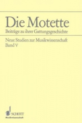 DIE MOTETTE