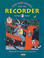 FUN & GAMES WITH THE RECORDER TUNE BOOK