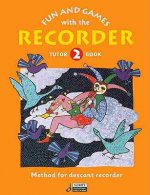 FUN & GAMES WITH THE RECORDER TUNE BOOK