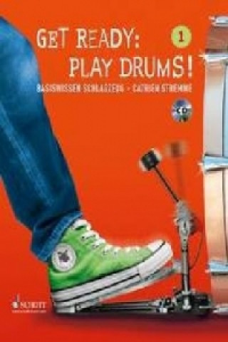 Get Ready: Play Drums!, m. Audio-CD. Bd.1