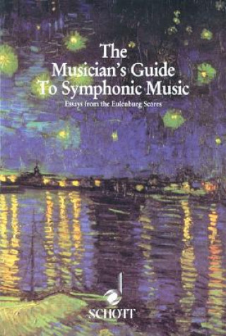 MUSICIANS GUIDE TO SYMPHONIC MUSIC