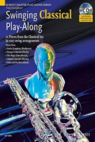 Swinging Classical Play-along for Tenor Sax