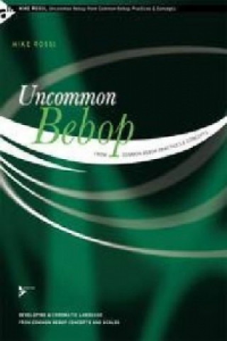 UNCOMMON BEBOP FROM COMMON BEBOP PRACTIC