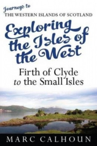 Exploring the Isles of the West