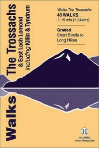 Walks the Trossachs and East Loch Lomond