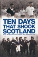 Ten Days That Shook Scotland
