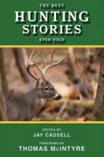 Best Hunting Stories Ever Told
