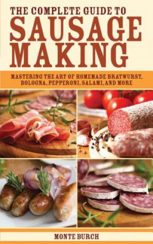 Complete Guide to Sausage Making
