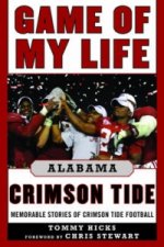 Game of My Life Alabama Crimson Tide