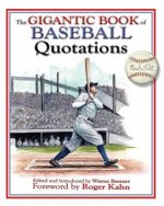 Gigantic Book of Baseball Quotations