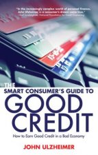 Smart Consumer's Guide to Good Credit