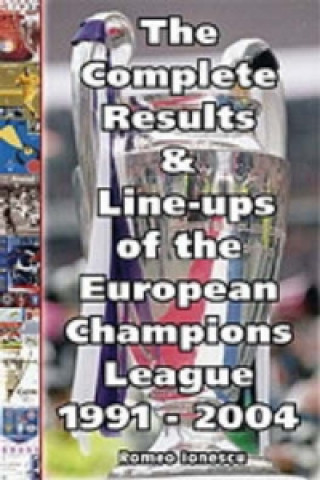 Complete Results and Line-ups of the European Champions League 1991-2004