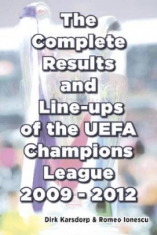 Complete Results and Line-ups of the UEFA Champions League 2009-2012