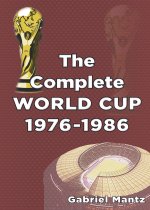 Complete World Cup 1976-1986