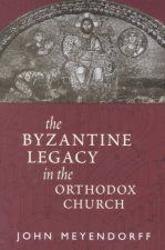 Byzantine Legacy in the Orthodox Ch