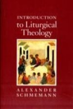 Introduction to Liturgical Theology