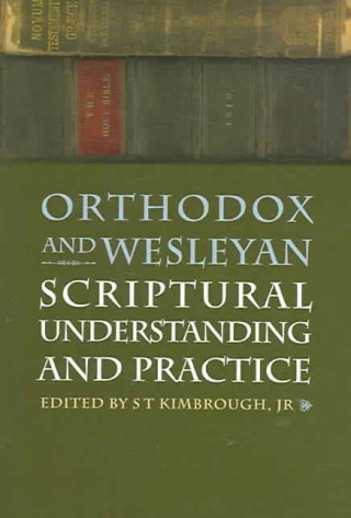Orthodox and Wesleyan Scriptural Un