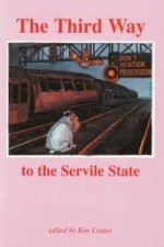 Third Way to the Servile State