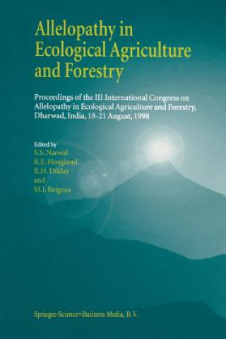 Allelopathy in Ecological Agriculture and Forestry