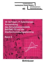 Anwendung DES Simulationsmodells BAYMO 70 Auf Die Stadtentwicklungsplanung