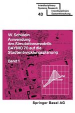 Anwendung DES Simulationsmodells BAYMO 70 Auf Die Stadtentwicklungsplanung