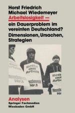 Arbeitslosigkeit -- Ein Dauerproblem Im Vereinten Deutschland?