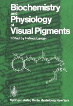 Biochemistry and Physiology of Visual Pigments