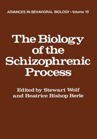 Biology of the Schizophrenic Process