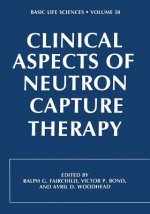 Clinical Aspects of Neutron Capture Therapy