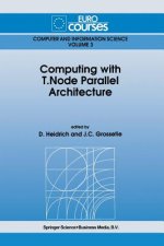 Computing with T. Node Parallel Architecture
