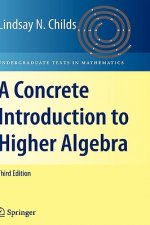 Concrete Introduction to Higher Algebra