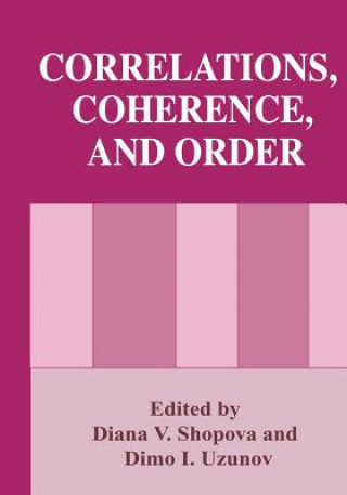 Correlations, Coherence, and Order