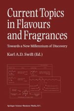 Current Topics in Flavours and Fragrances