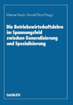 Betriebswirtschaftslehre Im Spannungsfeld Zwischen Generalisierung Und Spezialisierung