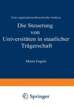 Die Steuerung Von Universitaten in Staatlicher Tragerschaft